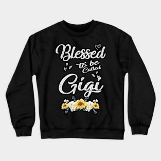 mothers day blessed to be called gigi Crewneck Sweatshirt